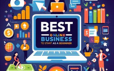 Best Online Business To Start As A BEGINNER